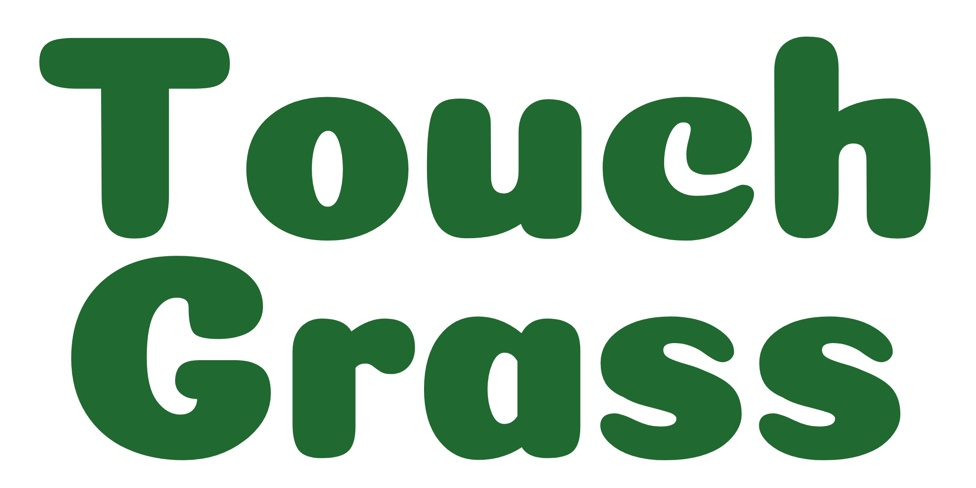 Touch Grass